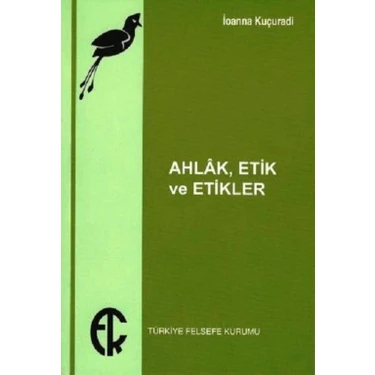 Ahlak , Etik Ve Etikler - İoanna