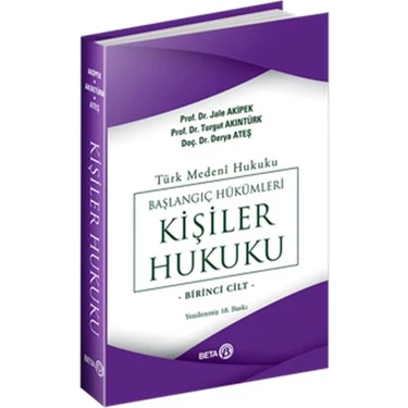 Ergün Collection Türk Medeni Hukuku Başlangıç Hükümleri - Kişiler Hukuku