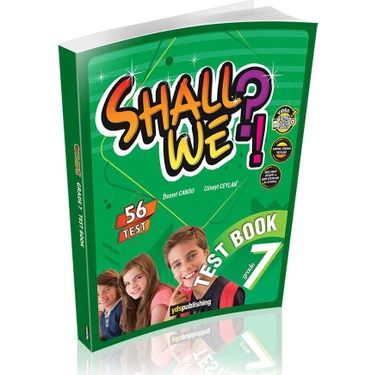 Shall We? 7. Sınıf Test Kitabı 56 Test ile Eğitim Başarısını Artırır YDS Publishing