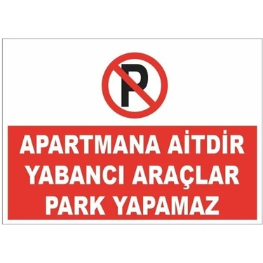 Apartmana Aitdir Yabancı Araçlar Park Yapamaz Park