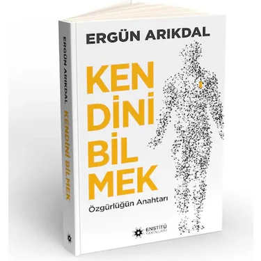 Enstitü Yayınları Kendini Bilmek - Ergün Arıkdal  (*****ÖNERİLEN