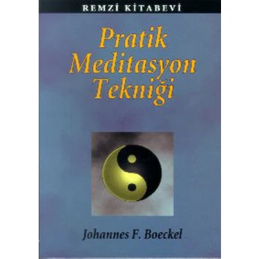 Pratik Meditasyon Tekniği - Johannes F.