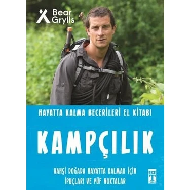 Kampçılık - Hayatta Kalma Becerileri El Kitabı - Bear
