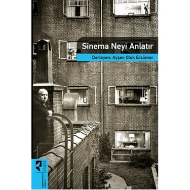 SHC4200 Sinema Neyi Anlatır / Sinema Kuramları