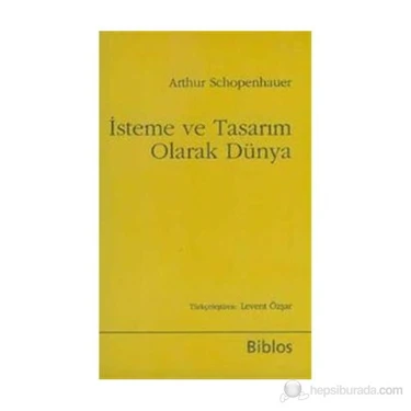 İsteme ve Tasarım Olarak Dünya - Arthur