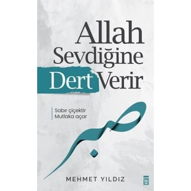 Timaş Yayınları Allah Sevdiğine Dert