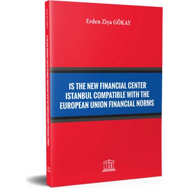İs The New Financial Center Istanbul Compatible With The Europen Union Financial