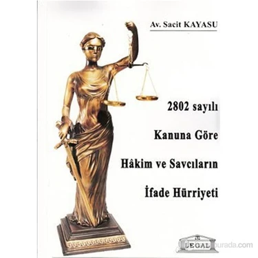 2802 Sayılı Kanuna Göre Hakim ve Savcıların İfade