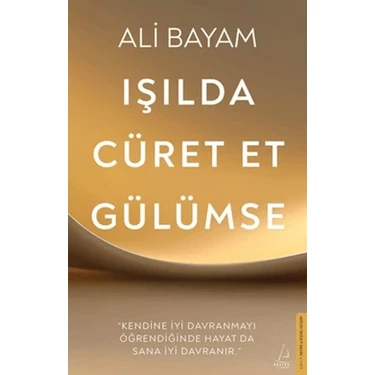 Işılda, Cüret Et,