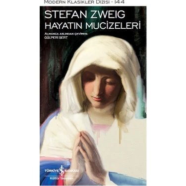 Hayatın Mucizeleri - Stefan Zweig Ciltsiz Derin Psikolojik