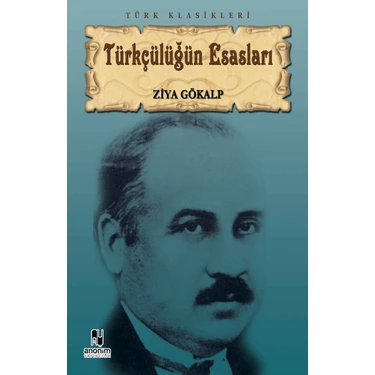 Türkçülüğün Esasları - Ziya