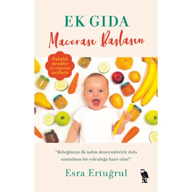 Nemesis Kitap Ek Gıda Macerası Başlasın – Esra Ertuğrul’dan Bebekler İçin Sağlıklı Beslenme