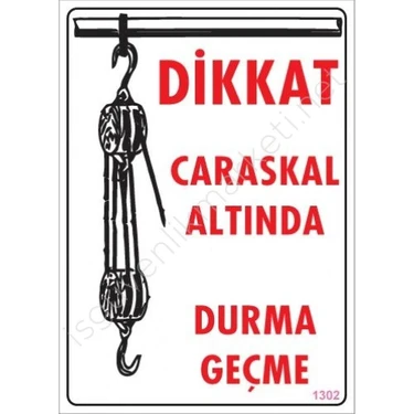 Mey Ithalat® Dikkat Calaskal Altında Durmayın Uyarı Levhası 25X35