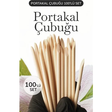 Qnail Professional Portakal Çubuğu 100'LÜ Set – Ahşap Tırnak Eti Itici Manikür Pedikür