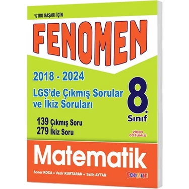 Fenomen Yayınları LGS Matematik Çıkmıs Sorular ve İkiz Soruları 8. Sınıf 2018 - 2023 Ciltli