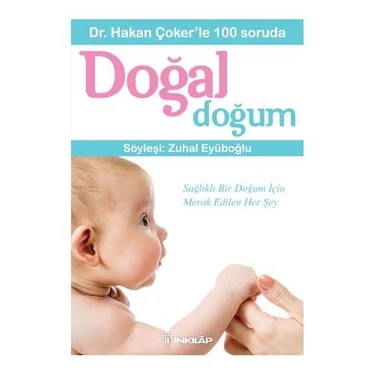 Dr. Hakan Çoker’Le 100 Soruda Doğal Doğum - Hakan